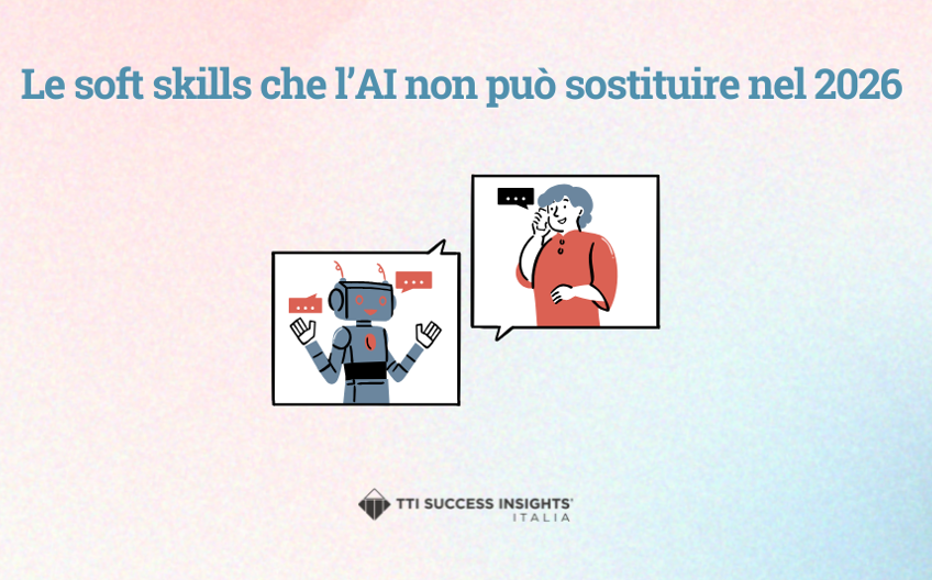 Le Soft Skills Che L’AI Non Può Sostituire Nel 2026