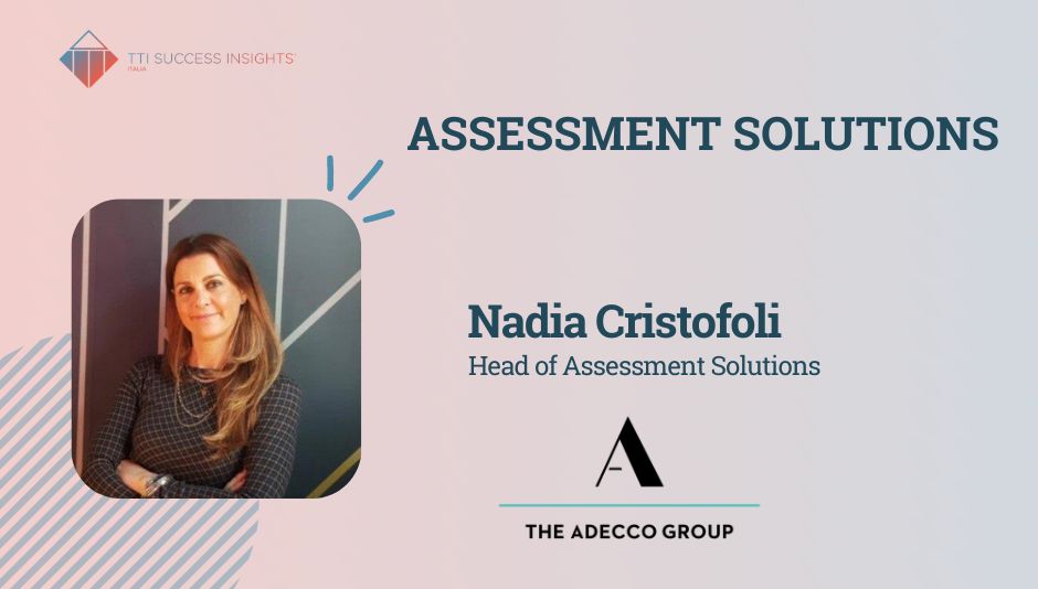 Strumenti e soluzioni di Assessment: intervista con Nadia Cristofoli